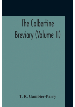 The Colbertine Breviary (Volume Ii)