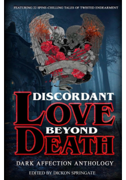 Discordant Love Beyond Death