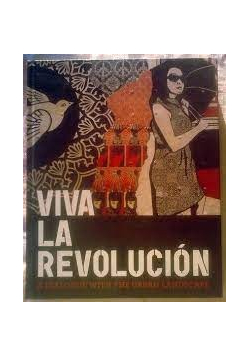 Viva La Revolucion: A Dialogue with the Urban Landscape