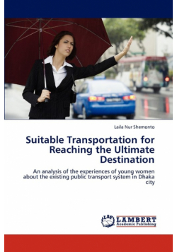 Suitable Transportation for Reaching the Ultimate Destination