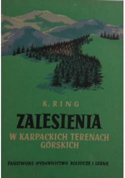 Zalesienia w Karpackich terenach górskich