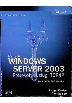 Microsoft Windows Server 2003 Protokoły i usługi TCP / IP