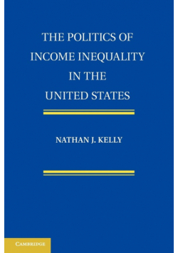 The Politics of Income Inequality in the United States