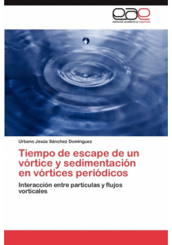 Tiempo de escape de un vórtice y sedimentación en vórtices periódicos