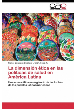 La dimensión ética en las políticas de salud en América Latina