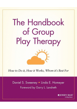 The Handbook of Group Play Therapy