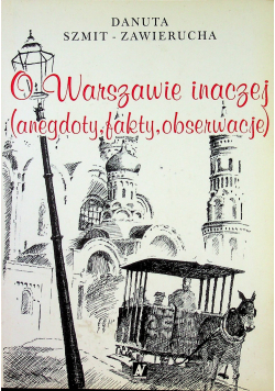 O Warszawie inaczej anegdoty fakty obserwacje