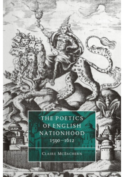The Poetics of English Nationhood, 1590 1612