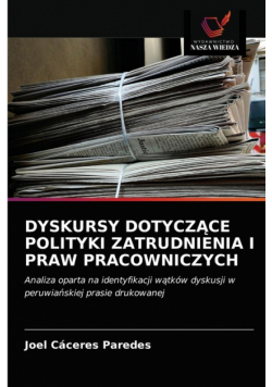 Dyskursy Dotyczące Polityki Zatrudnienia I Praw Pracowniczych