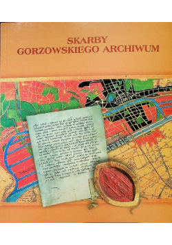 Skarby gorzowskiego archiwum
