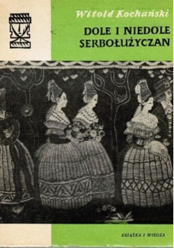 Dole i niedole serbołużyczan
