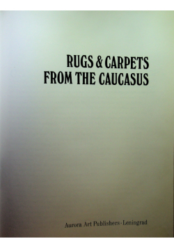 Rugs and Carpets from the caucasus