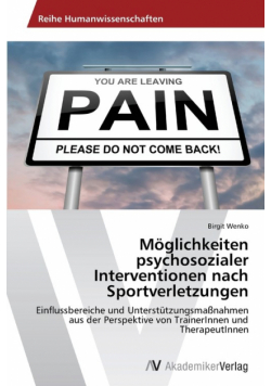 Möglichkeiten psychosozialer Interventionen nach Sportverletzungen