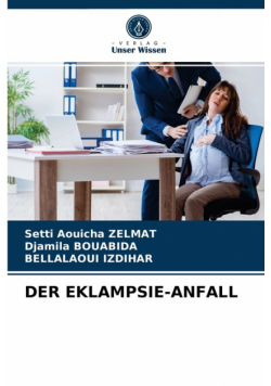 Der Eklampsie-Anfall