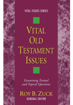 Vital Old Testament Issues