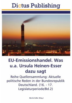 EU-Emissionshandel. Was u.a. Ursula Heinen-Esser dazu sagt