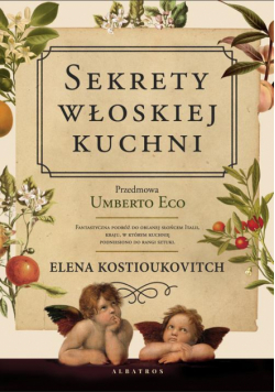 SEKRETY WŁOSKIEJ KUCHNI. Dlaczego Włosi lubią rozmawiać o jedzeniu?