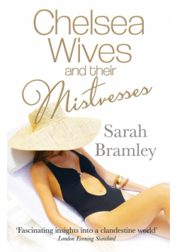 Chelsea Wives and Their Mistresses