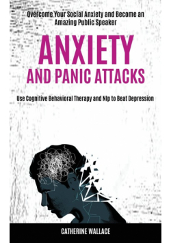 Anxiety and Panic Attacks