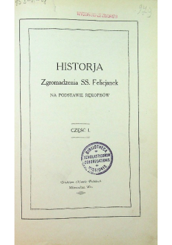 Historja Zgromadzenia SS Felicjanek Część I 1924 r.