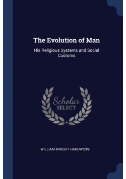 The Evolution of Man