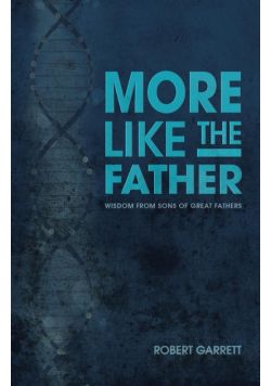 More Like the Father