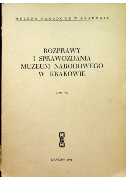 Rozprawy i sprawozdania Muzeum Narodowego w Krakowie tom XI