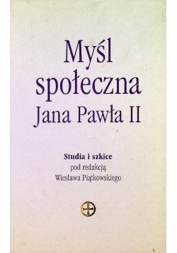 Myśl społeczna Jana Pawła II