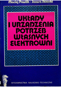 Układy i urządzenia potrzeb własnych elektrowni