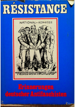 Resistance Erinnerungen deutscher Antifaschisten