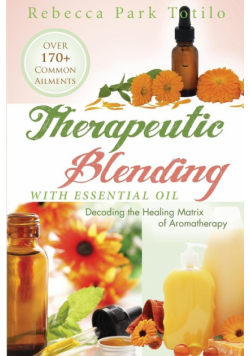 Therapeutic Blending With Essential Oil