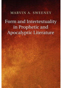 Form and Intertextuality in Prophetic and Apocalyptic Literature