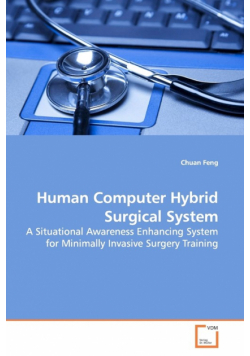 Human Computer Hybrid Surgical System