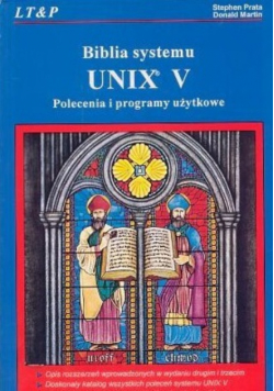 Biblia systemu UNIX V  polecenia i programy
