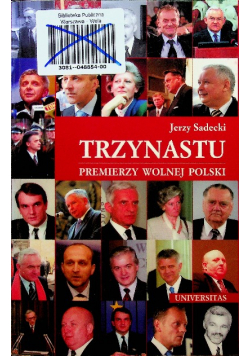 Trzynastu premierzy wolnej Polski