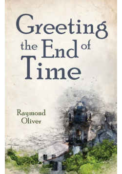 Greeting the End of Time