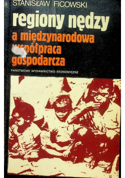 Regiony nędzy a międzynarodowa współpraca gospodarcza
