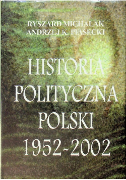 Historia polityczna Polski 1952 - 2002