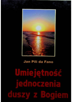 Umiejętność jednoczenia duszy z Bogiem