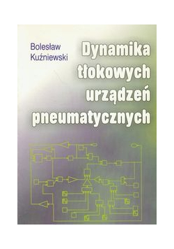 Dynamika tłokowych urządzeń pneumatycznych