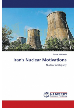 Iran's Nuclear Motivations