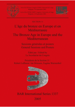 L'âge du bronze en Europe et en Méditerranée / The Bronze Age in Europe and the Mediterranean