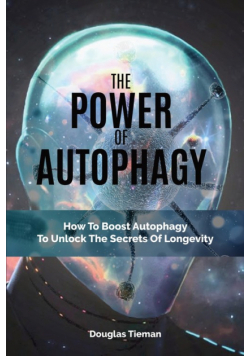 The Power Of Autophagy