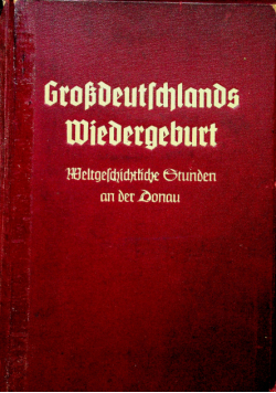 Grossdeutschlands Wiedergeburt 1938 r