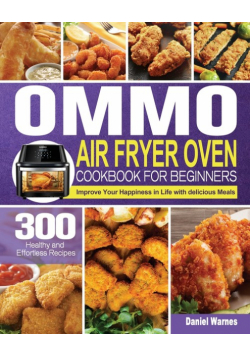 OMMO Air Fryer Oven Cookbook for Beginners