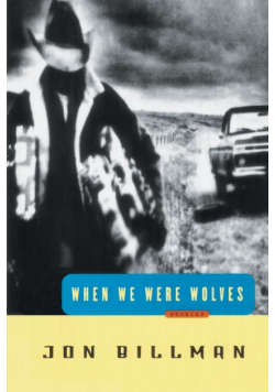 When We Were Wolves