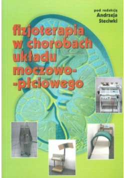 Fizjoterapia w chorobach układu moczowego płciowego