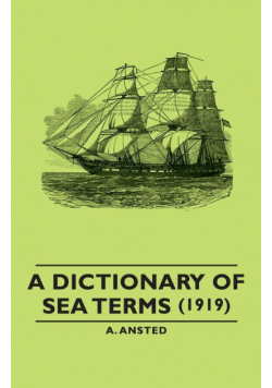 A Dictionary of Sea Terms (1919)