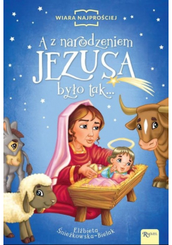 A z narodzeniem Jezusa było tak