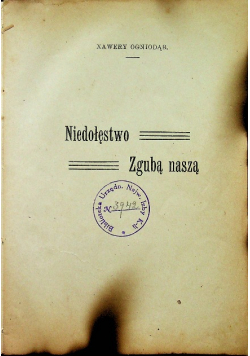 Niedołęstwo zgubą naszą 1925 r.